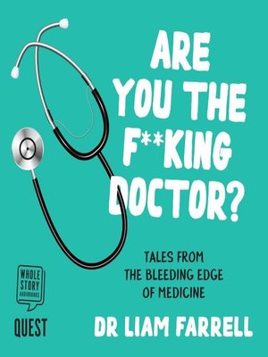 cover image of Are you the F**king Doctor?